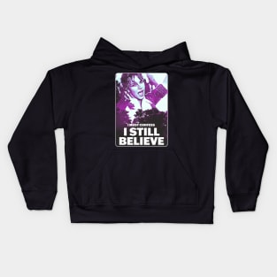 I Still Believe Kids Hoodie